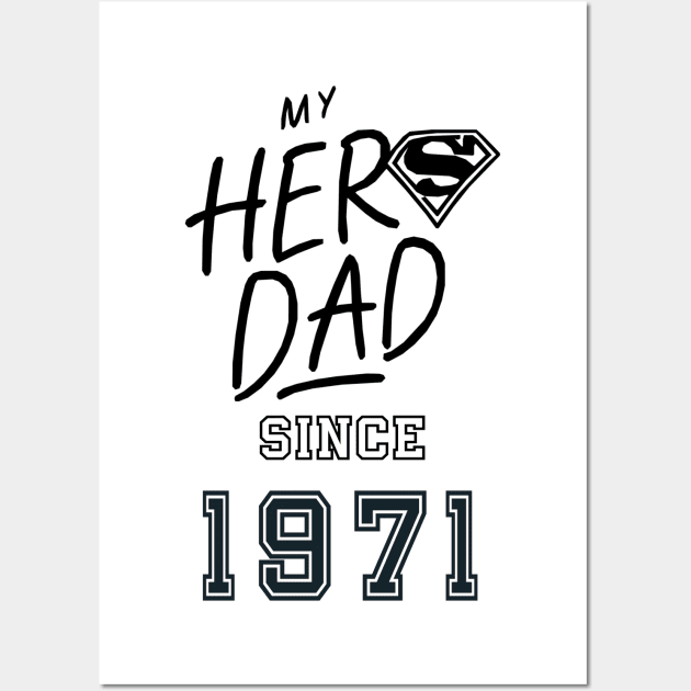 My Hero Dad 1971 Wall Art by DavidBriotArt